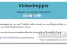 Videodropper, salvare i video di YouTube direttamente nel proprio account Dropbox
