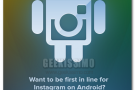 Instagram per Android, disponibile online la sezione per l’iscrizione alla beta