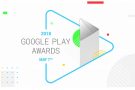 Migliori app Android dell’anno: tutto su Google Play Awards 2018