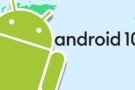 Android 10 pronto al download per il pubblico: caratteristiche e uscita